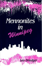 Mennonites in Winnipeg by Leo Driedger