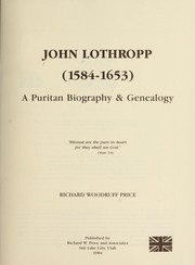 John Lothropp (1584-1653) by Richard W. Price