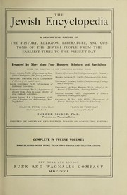 Cover of: The Jewish encyclopedia: a descriptive record of the history, religion, literature, and customs of the Jewish people from the earliest times to the present day