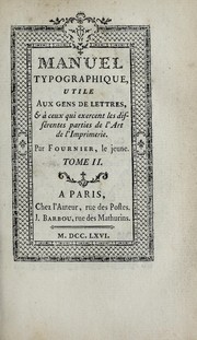 Cover of: Manuel typographique: utile aux gens de lettres, & à ceux qui exercent les différentes parties de l'art de l'imprimerie
