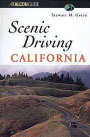 Cover of: Scenic driving California by Stewart M. Green, Stewart M. Green