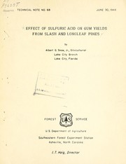 Effect of sulfuric acid on gum yields from slash and longleaf pines by Albert G. Snow