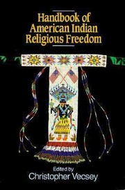 Handbook of American Indian Religious Freedom by Christopher Vecsey