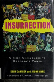 Cover of: Insurrection: citizen challenges to corporate power