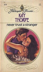 Cover of: Never Trust a Stranger by Kay Thorpe