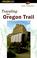 Cover of: Traveling the Oregon Trail
