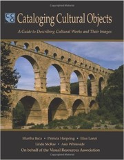 Cover of: Cataloging cultural objects: a guide to describing cultural works and their images
