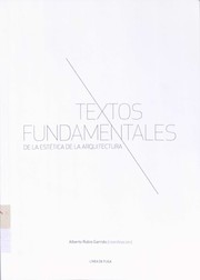 Textos fundamentales de la estética de la arquitectura by Alberto Rubio Garrido