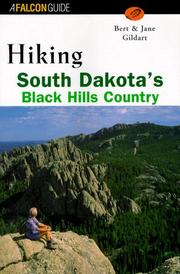 Hiking South Dakota's Black Hills country by Robert C. Gildart, Bert Gildart, Jane Gildart
