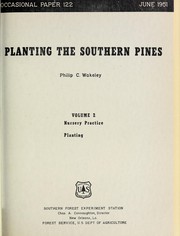 Cover of: Planting the southern pines: volume 2 : Nursery practice, Planting