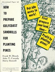How to prepare Gulfcoast sandhills for planting pines by Frank W. Woods