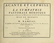 Cover of: Acante et Cèphise: ou, La sympathie : pastorale héroïque : a l'occasion de la naissance de Monseigneur le duc de Bourgogne