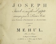 Cover of: Joseph: ou, Jacob et ses fils en Egipte : arrangées pour le piano-forté : avec paroles françoises et allemandes