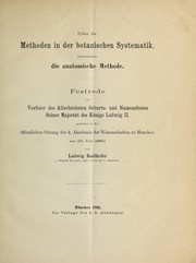 Cover of: Ueber die Methoden in der botanischen Systematik by L. Radlkofer