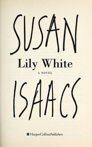 Lily White by Susan Isaacs