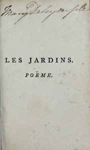 Cover of: Les jardins, ou, L'art d'embellir les paysages by Jacques Delille