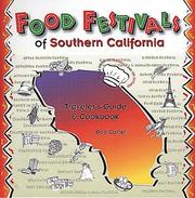 Cover of: Food festivals of Southern California: traveler's guide and cookbook