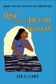 Cover of: Rise of the Jaguar Woman: Book Two of the Mayan Chronicles by 