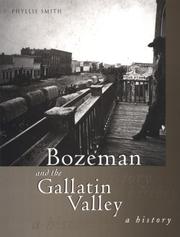 Cover of: Bozeman and the Gallatin Valley: A History