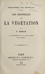 Cover of: Les merveilles de la ve ge tation