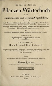 Cover of: Encyclopa disches Pflanzen-Wo rterbuch aller einheimischen und fremden Vegetabilien ... by Johann Kachler