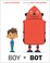 Cover of: Boy + Bot