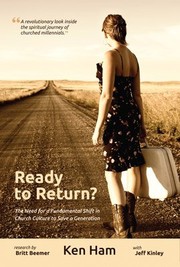 Cover of: Ready to Return? by Ken Ham with Jeff Kinley ; research by Britt Beemer