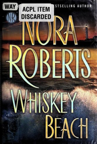 Whiskey Beach by Nora Roberts | Open Library