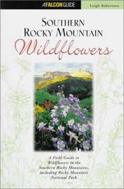 Cover of: Southern Rocky Mountain Wildflowers | Leigh Robertson