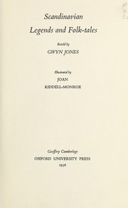 Cover of: Scandinavian legends and folk-tales by Gwyn Jones, Gwyn Jones