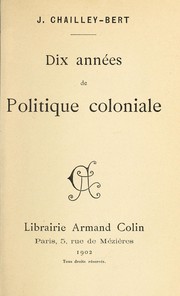 Cover of: Dix années de politique coloniale