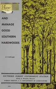 Cover of: Protect and manage good southern hardwoods