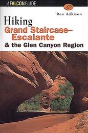 Hiking Grand Staircase-Escalante and the Glen Canyon region by Ron Adkison