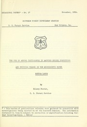 The use of aerial photographs in mapping ground conditions and cruising timber in the Mississippi River bottom lands by Ellery Foster