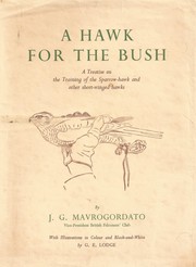 Cover of: A Hawk for the Bush by Jack Mavrogordato, Jack Mavrogordato