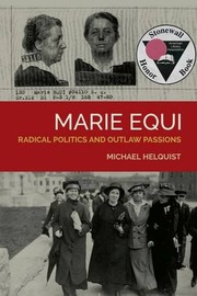 Cover of: Marie Equi: Radical Politics and Outlaw Passions