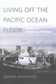 Living off the Pacific ocean floor by George Moskovita