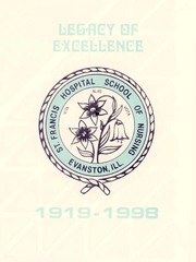 Cover of: Legacy of Excellence: St. Francis Hospital School of Nursing 1919-1998