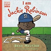 I am Jackie Robinson by Brad Meltzer, Christopher Eliopoulos