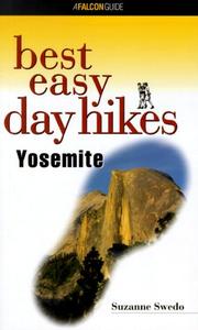 Cover of: Best Easy Day Hikes Yosemite by Suzanne Swedo
