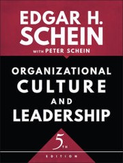 ORGANIZATIONAL CULTURE AND LEADERSHIP by Schein, Edgar H., Peter Schein