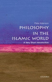 Cover of: PHILOSOPHY IN THE ISLAMIC WORLD: A VERY SHORT INTRODUCTION