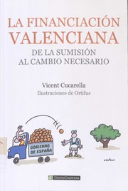 Cover of: La financiación valenciana: de la sumisión al cambio necesario