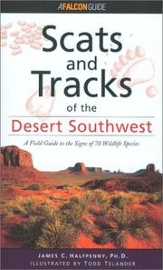 Cover of: Scats and Tracks of the Desert Southwest (Scats and Tracks Series)
