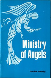 Ministry of Angels by Gordon Lindsay