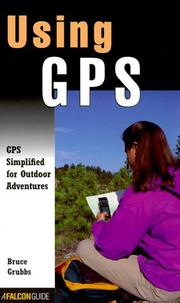 Cover of: Using GPS by Bruce Grubbs