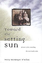 Cover of: Toward the setting sun by Mary Barmeyer O'Brien