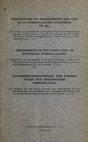 Cover of: Amendments to the Paris code of botanical nomenclature, suggested for the consideration of the Vienna congress of 1905 by the botanists of the Gray herbarium, the Cryptogamic herbarium, and the Botanical museum of Harvard university | Harvard University. Gray Herbarium