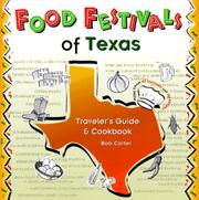 Cover of: Food Festivals of Texas: Traveler's Guide and Cookbook (Food Festivals)