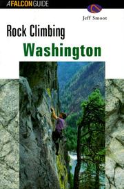Cover of: Rock Climbing Washington by Jeffrey L. Smoot